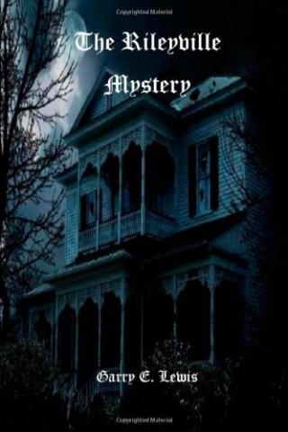 The Rileyville Mystery (book) by Garry E. Lewis The Rileyville Mystery (book) by Garry E. Lewis