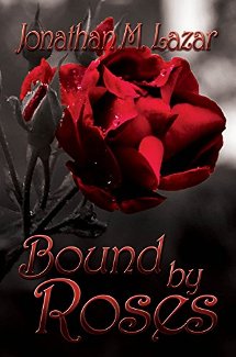 Bound by Roses by Jonathan M. Lazar - book cover.