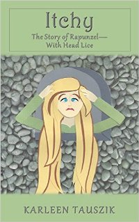 Itchy: The Story of Rapunzel by Karleen Tauszik - Book cover.
