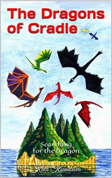 The Dragons of Cradle by Kata Ksandrova - book cover.