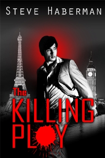 The Killing Ploy by Steve Haberman. A contemporary spy thriller. Book cover.
