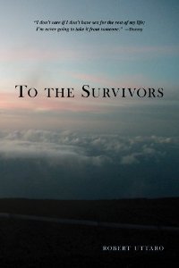 To the Survivors (book) by Robert Uttaro - Book cover.