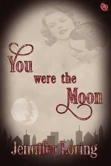 You Were the Moon by Jennifer Loring - book cover.