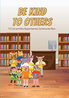 Be Kind to Others (children's book) by Israelin Shockness