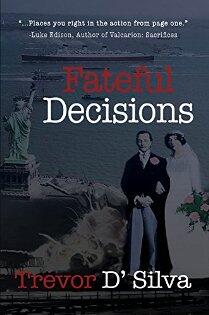 Fateful Decisions by Trevor D'Silva. Book cover.