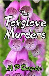 The Foxglove Murders by M P Gaspari. Book cover.
