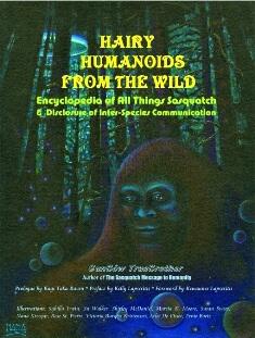 Hairy Humanoids from the Wild by SunBôw TrueBrother. Encyclopedia of All Things Sasquatch. Book cover.