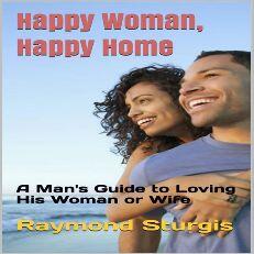 Happy Woman, Happy Home by Raymond Sturgis. Audio book cover.