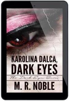 Karolina Dalca, Dark Eyes by M. R. Noble. Book cover.