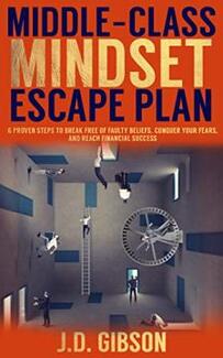 Middle-Class Mindset Escape Plan by J.D. Gibson. Book cover.