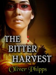 The Bitter Harvest by Oliver Phipps. Book cover.