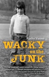 Wacky on the Junk by Kathy Varner. Memoir. Book cover.