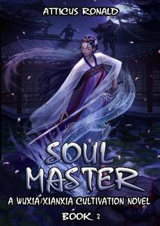 SOUL MASTER 2 by Atticus Ronald - book cover.