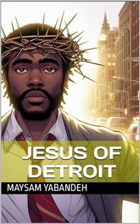 Jesus of Detroit by Maysam Yabandeh - Book cover.