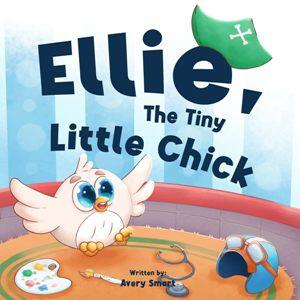 Ellie, The Tiny Little Chick: Bedtime Stories for Toddlers - book cover.
