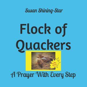 Flock of Quackers by Susan Shining-Star - book cover.