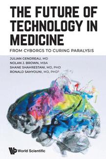 The Future of Technology in Medicine by Julian Gendreau - book cover.