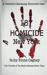 1-8-7 Homicide New York by Ruby Binns-Cagney, Book cover.