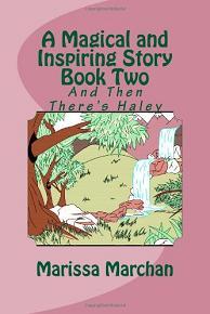 A Magical and Inspiring Story Book Two by Marissa Marchan - Book cover.