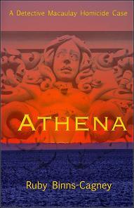 Athena - The Detective Macaulay Murders Trilogy Prequel by Ruby Binns-Cagney - Book cover.