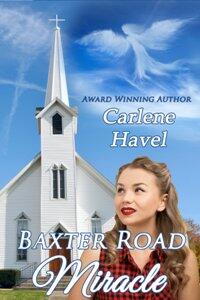 Baxter Road Miracle by Carlene Havel - Book cover.