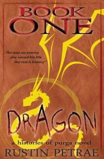 Book One: Dragon by Rustin Petrae. Book cover.