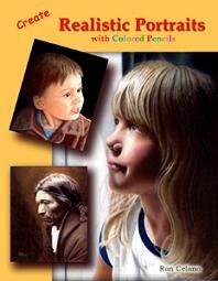 Create Realistic Portraits by Ron Celano, Book cover.