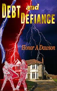 Debt and Defiance by Honor Amelia Dawson - Book cover.