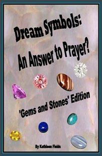 Dream Symbols: An Answer to Prayer? 'Gems and Stones' by Kathleen Fields, Book cover.
