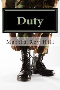 DUTY by Martin Roy Hill. Book cover.