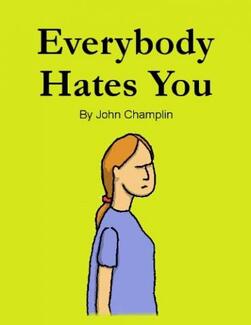 Everybody Hates You - book by John Champlin