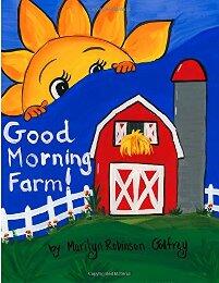 Good Morning Farm by Marilyn Robinson Godfrey - Book cover.
