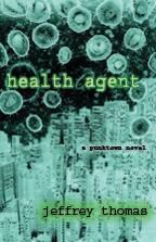 Health Agent by Jeffrey Thomas. Book cover