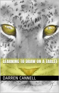 Learning to Draw on a Tablet by Darren Cannell, Book cover.
