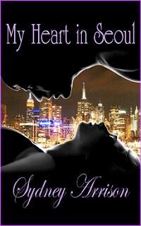 My Heart In Seoul by Sydney Arrison. Book cover.