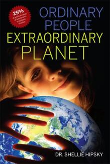Ordinary People Extraordinary Planet (book) by Dr. Shellie Hipsky