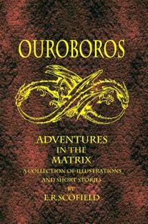 Ouroboros, Adventures in the Matrix