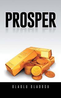 PROSPER by Olaolu Oladosu - Book cover.