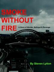 Smoke Without Fire by Steven Lytton. Book cover
