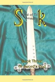 Sword of Tilk Book Three: At Sword's End by Pen - Book cover.