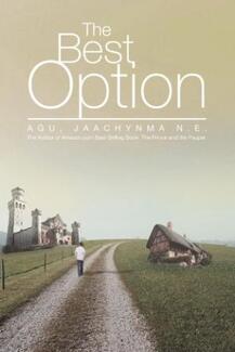 The Best Option (book) by Jaachynma N.E. Agu