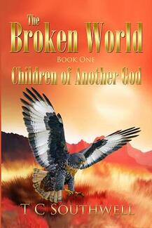 The Broken World I, Children of Another God by TC Southwell. Book cover.