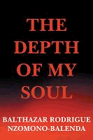 The Depth Of My Soul (book) by Balthazar Rodrigue Nzomono-Balenda