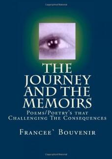 The Journey And The Memoir (book) by Francee Bouvenir