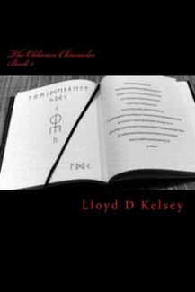 The Oblivion Chronicles (book) by Lloyd D. Kelsey III