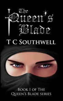 The Queen's Blade I by TC Southwell. Book cover.