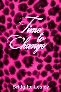 Time to Change by Bridgitte Lesley, Book cover.