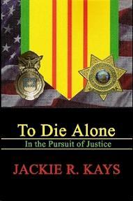 To Die Alone by Jackie R. Kays, Book cover.