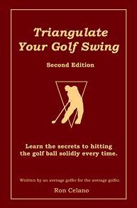 Triangulate Your Golf Swing by Ron Celano, Book cover.