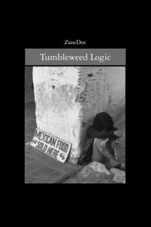 Tumbleweed Logic (book) by Zane Shonforest